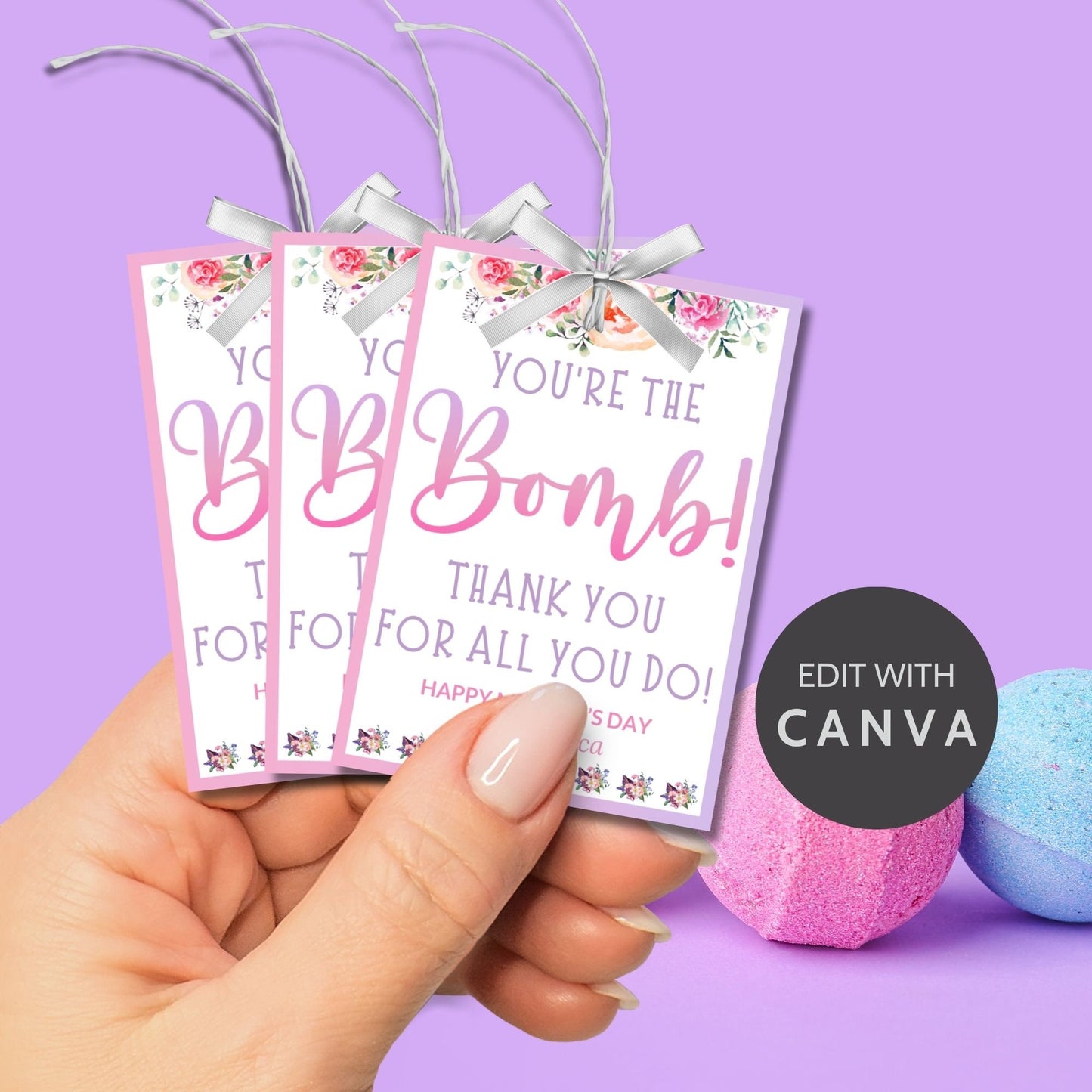 Gift tags for bath bombs or chocolate bombs with the message Youre the Bomb! Thank you for all you do! Happy Mother's Day surrounded by floral accents on a pink and white background.