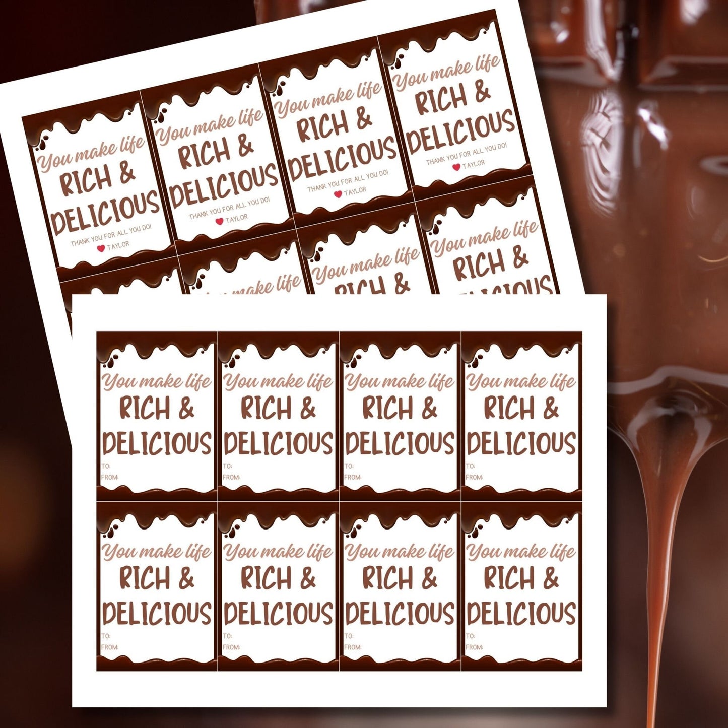 Printable chocolate drip gift tags with You Make Life Rich & Delicious message, customizable name space, for teachers, nurses, and staff.