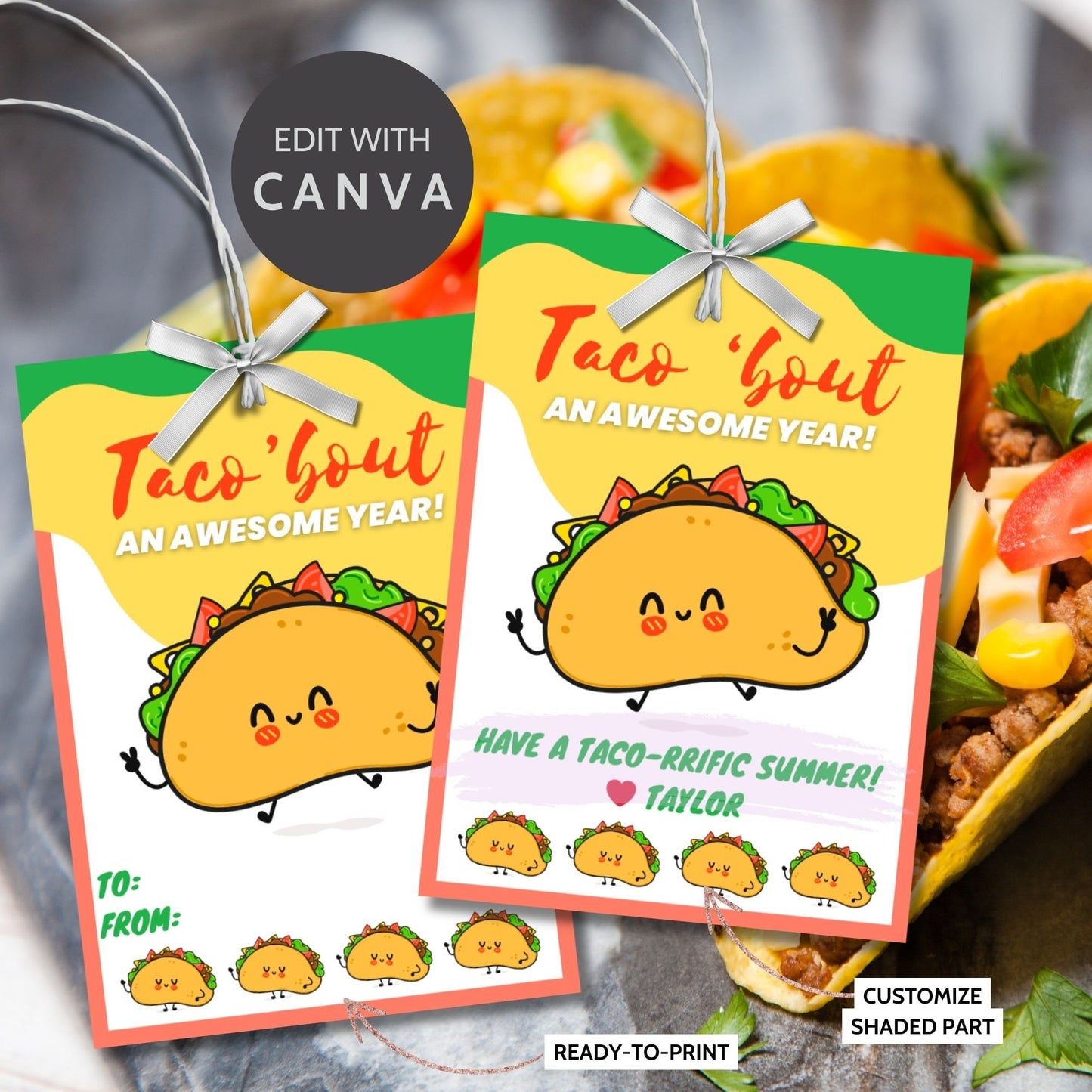 Cheerful summer gift tags featuring a smiling taco, with the text Taco Bout an Awesome Year! Have a Taco-riffic Summer! Personalize with names.