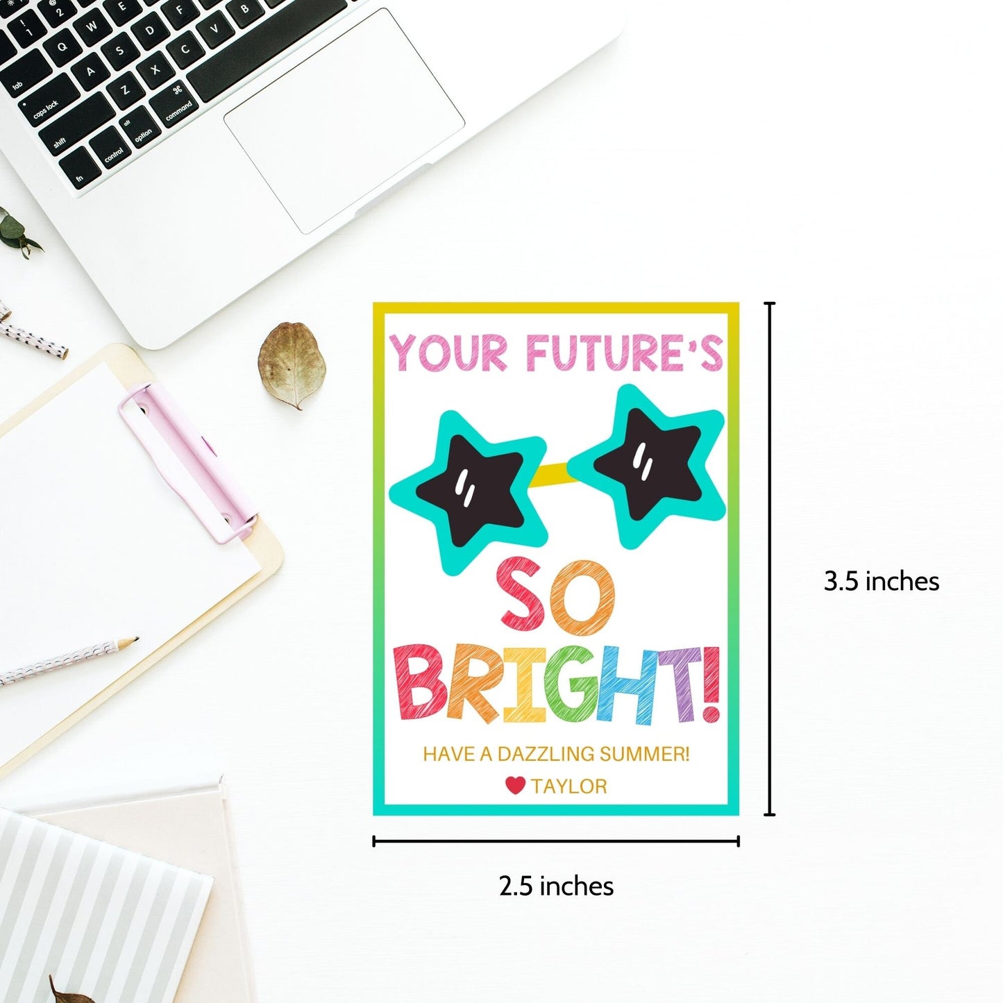 Colorful summer gift tags with a star motif and vibrant text reading Your Futures So Bright! Have a Dazzling Summer! Personalize with names.
