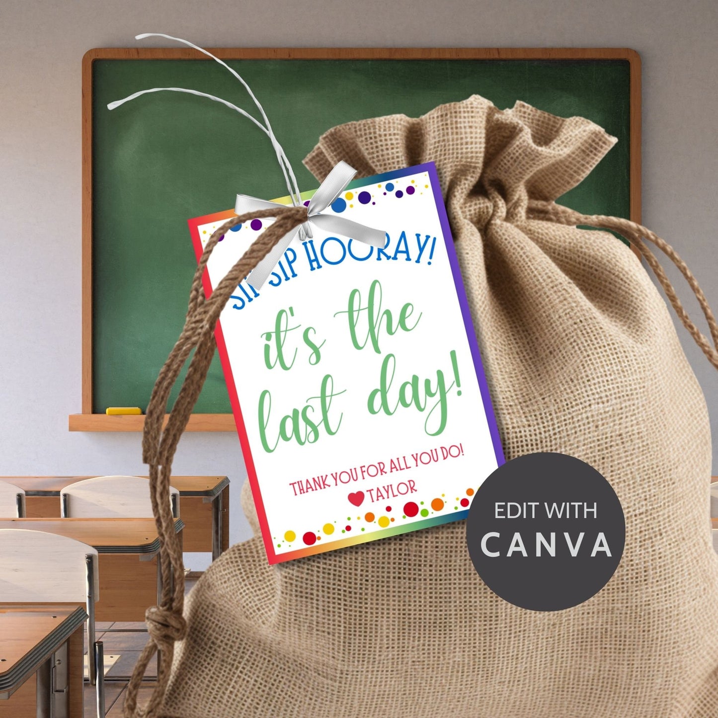 Festive Sip Sip Hooray! It's the last day! gift tags, ready for the end-of-school, with editable name space for personalized thanks.
