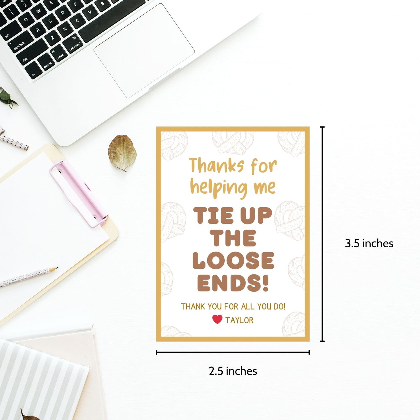 Whimsical Thanks for helping me TIE UP the loose ends! pretzel-themed gift tags, editable in Canva for a heartfelt thank-you snack.