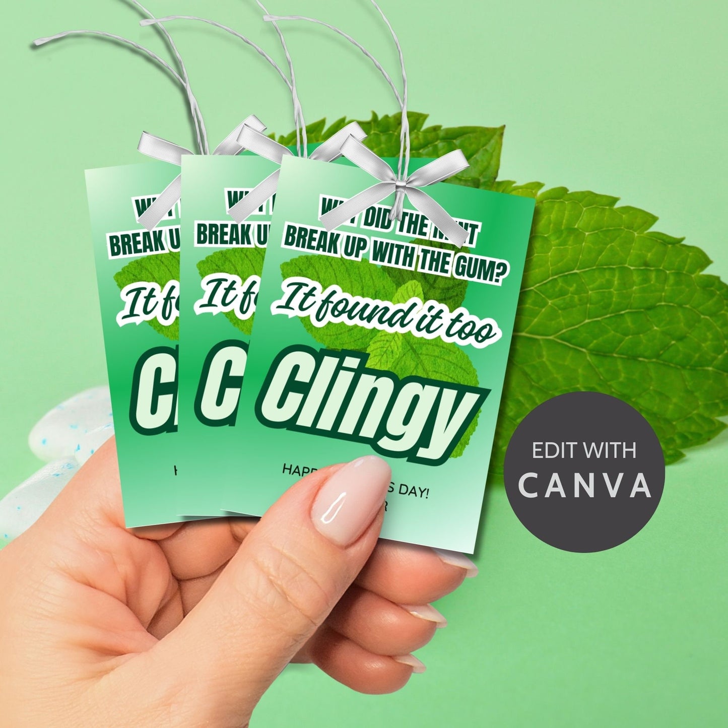 Why Did the Mint Break Up With the Gum? Father's Day gift tags with a green design. Features a joke about mint finding gum too clingy, with a customizable name field. Includes a ready-to-print PDF and an editable Canva template.