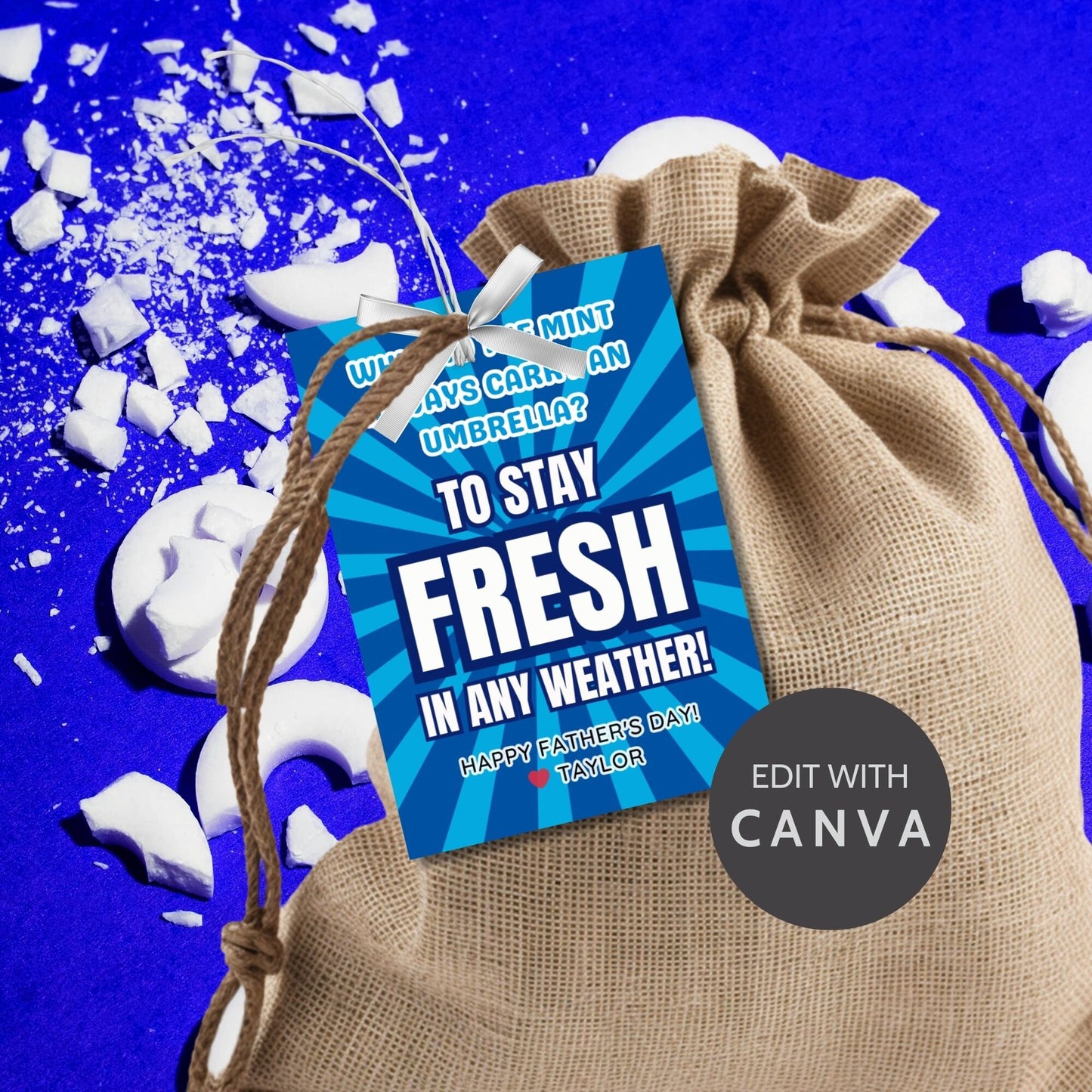 Why Did the Mint Always Carry an Umbrella? Fathers Day gift tags with a blue and white design. Features a joke about mint staying fresh in any weather, with a customizable name field. Available as a printable PDF and an editable Canva template.