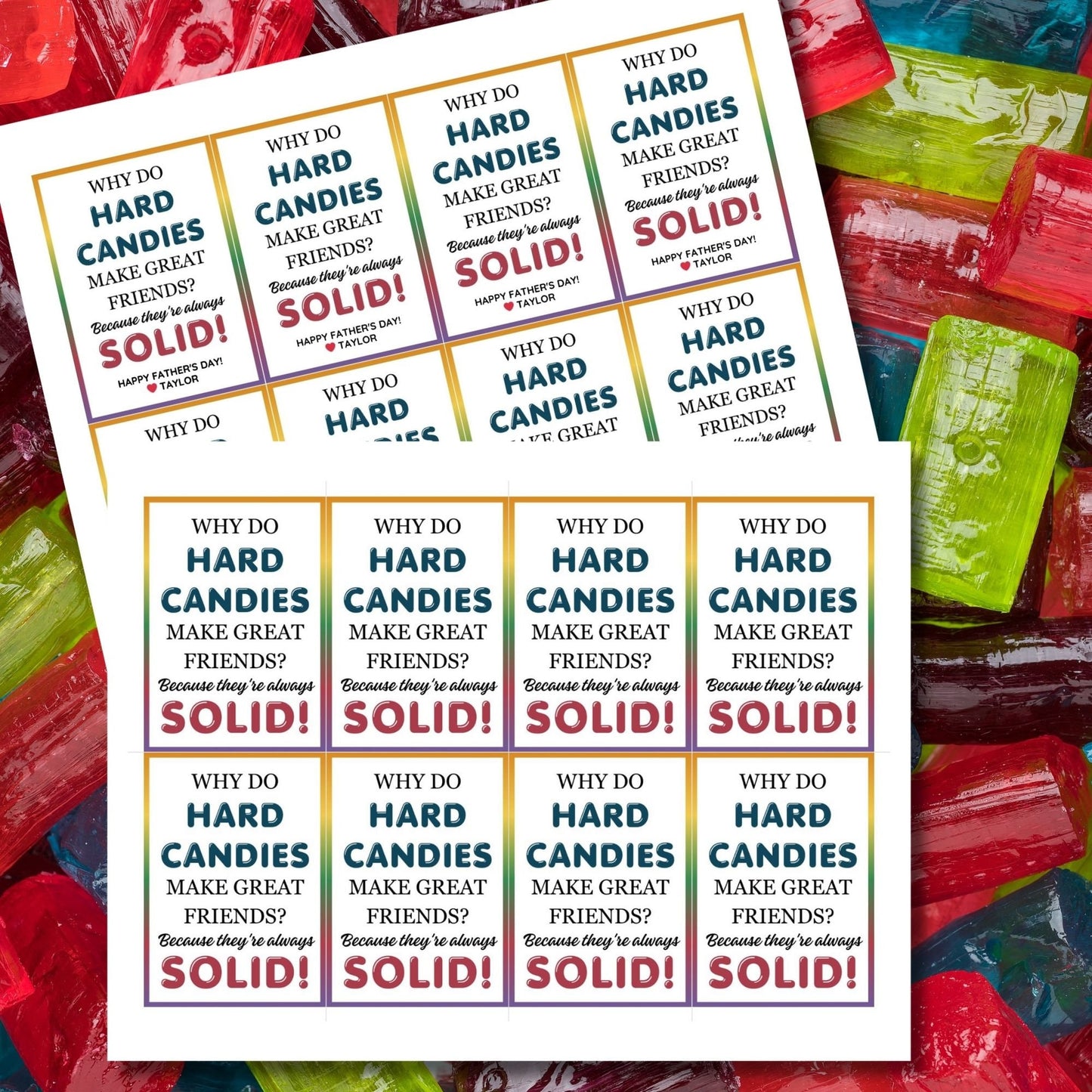 Why Do Hard Candies Make Great Friends? Father's Day gift tags with a colorful border. Features a joke about hard candies being solid friends, with a customizable name field. Available as a printable PDF and an editable Canva template.