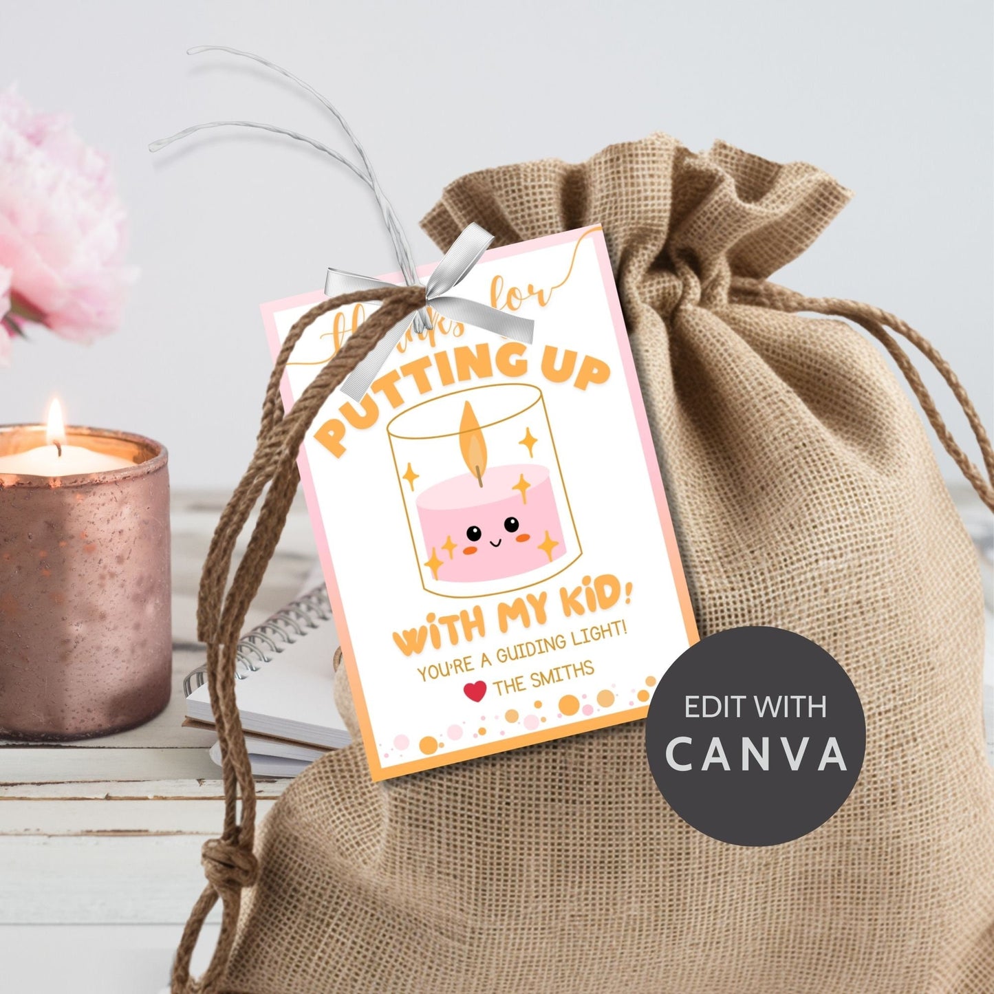 Cute candle for teachers with words Thanks for putting up with my kid