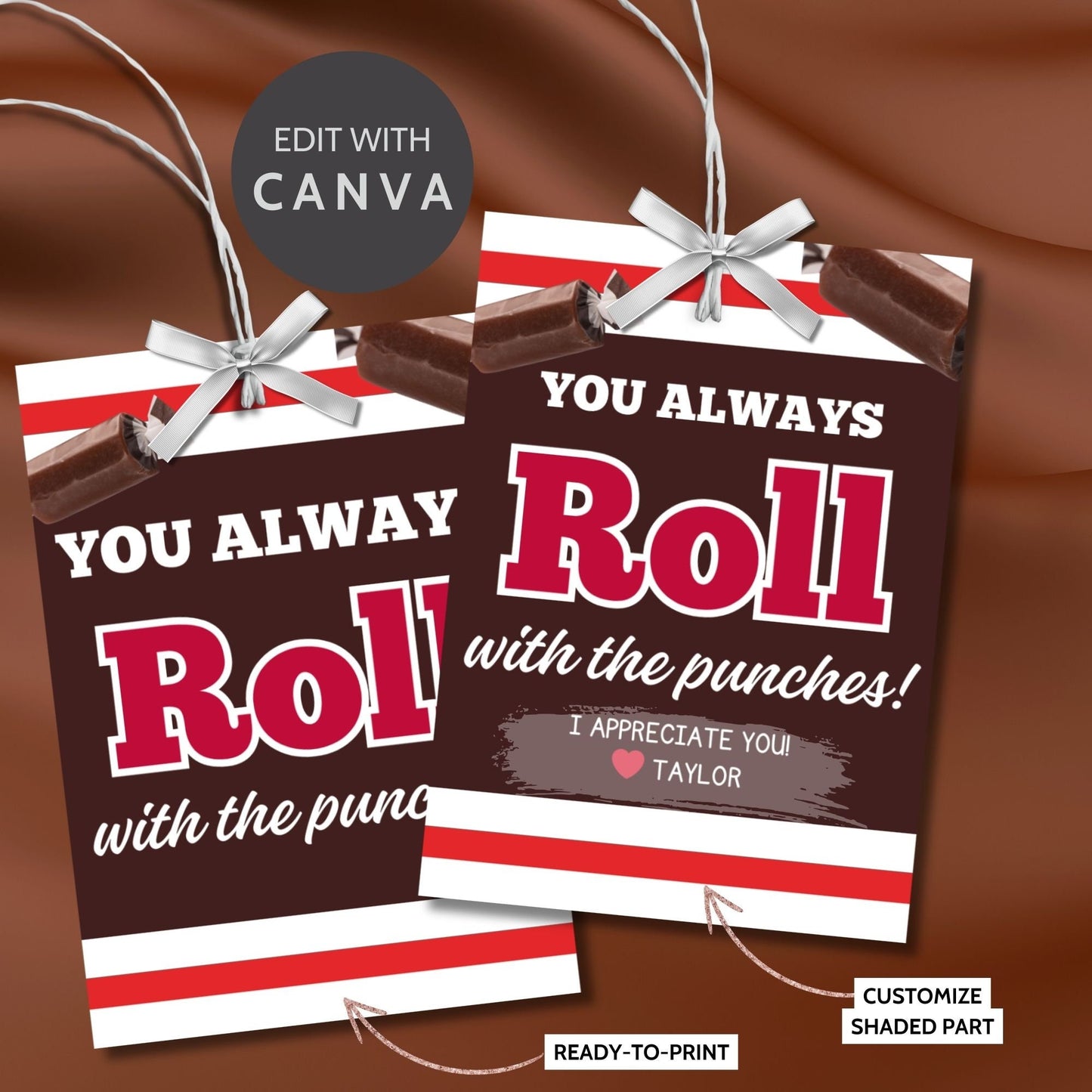 Image showcasing YOU ALWAYS Roll with the punches! Tags express gratitude with customizable names. Perfect for appreciation gifts to dads, teachers, staff, and more.