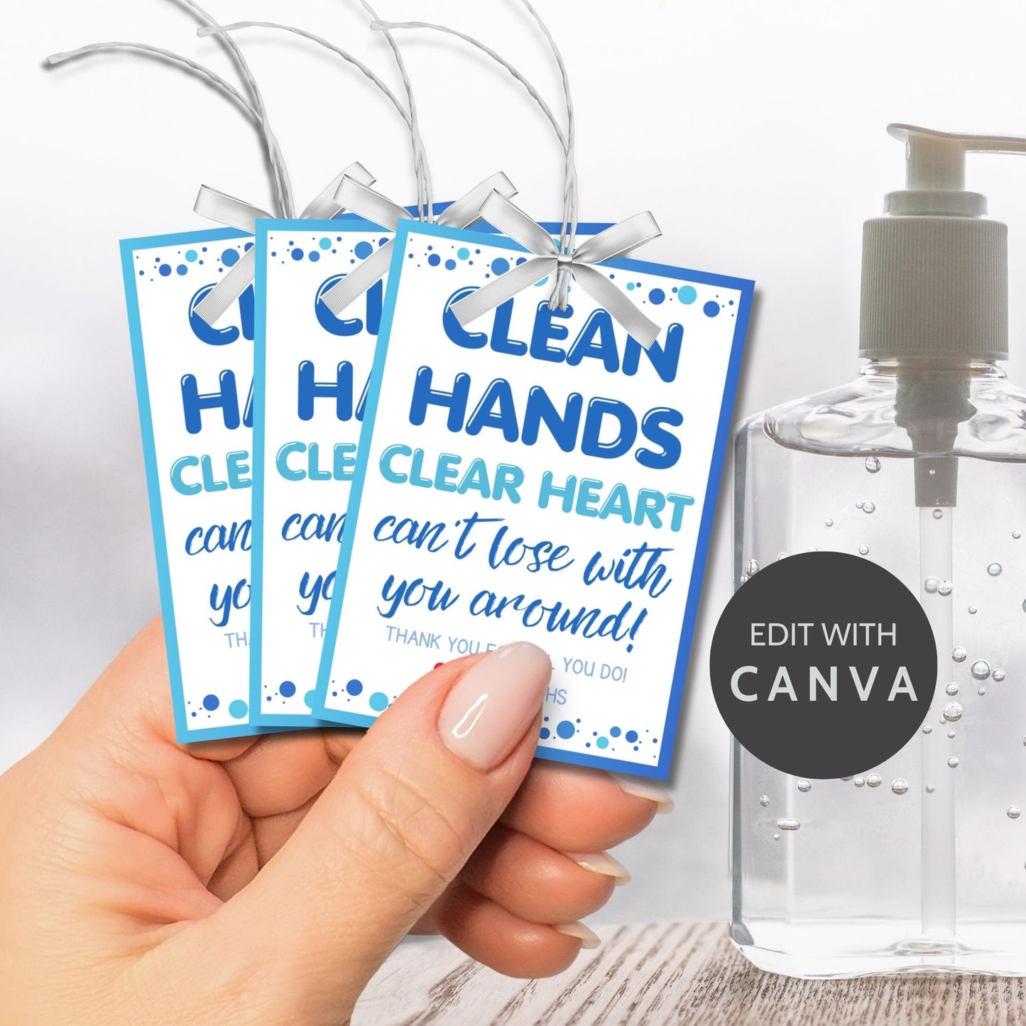 Hand Sanitizer Gift Tag that say Clean Hands Clear Heart Cant Lose With You Around
