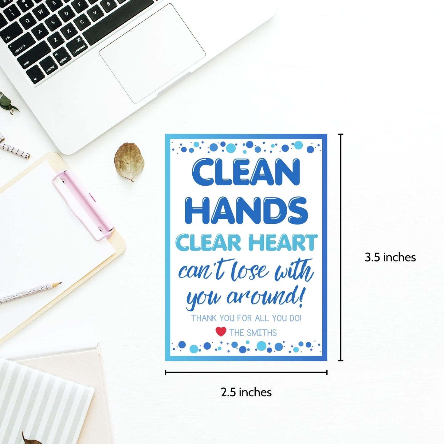 Hand Sanitizer Gift Tag that say Clean Hands Clear Heart Cant Lose With You Around