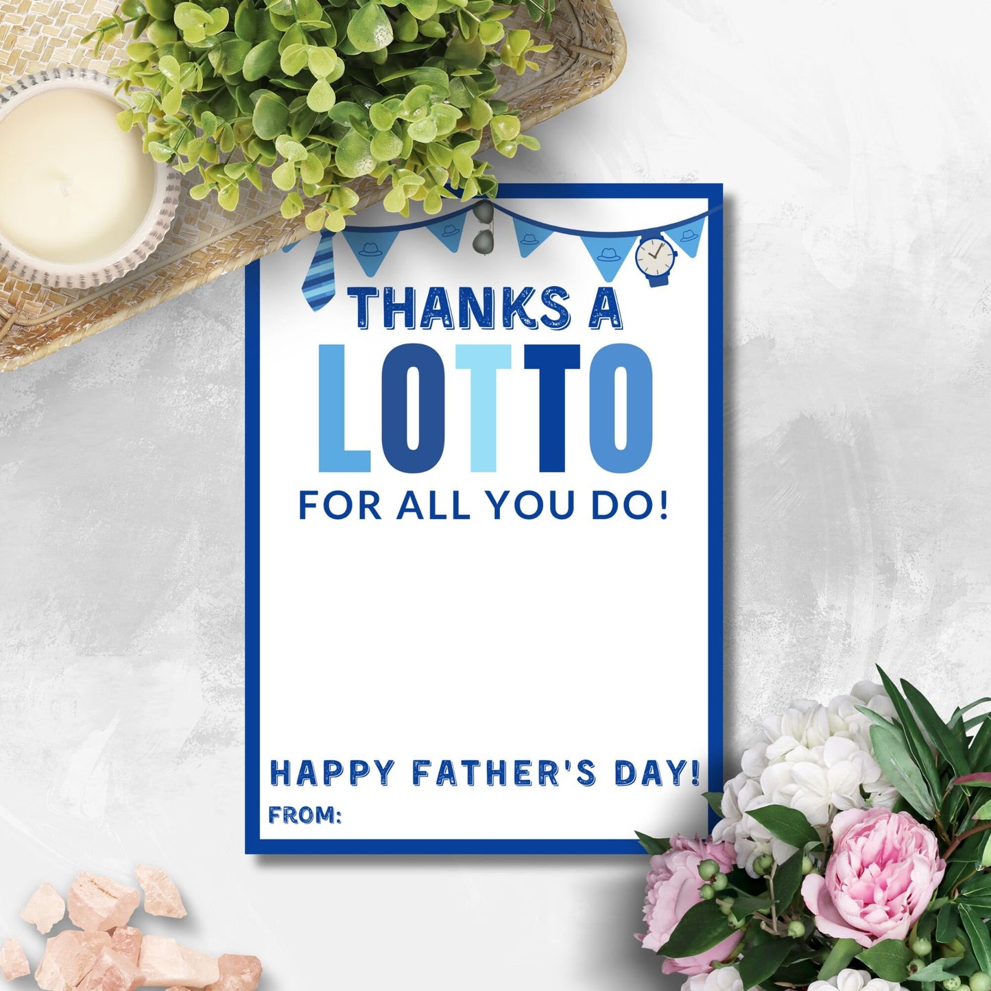 Thanks a LOTTO for all you do! Father's Day printable card in blue and white, featuring festive banners and clocks. Text fields for a personalized message. Designed for 5x7 format on an 8.5x11 layout.