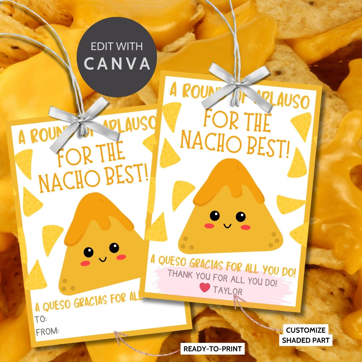Cheerful Cinco de Mayo gift tags featuring a cute nacho with the words A Round of Aplauso for the Nacho Best! and A Queso Gracias for all you do! against a festive yellow background.