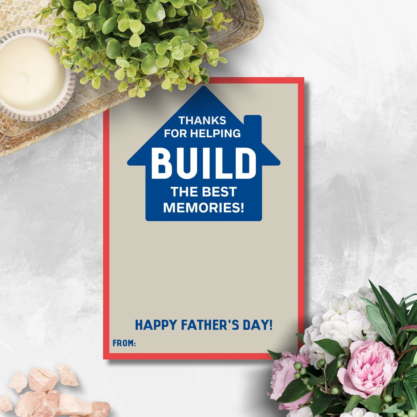 Fathers Day card with Thanks for helping BUILD the best memories! message inside a house outline, in blue and white. Space for a personalized message below.