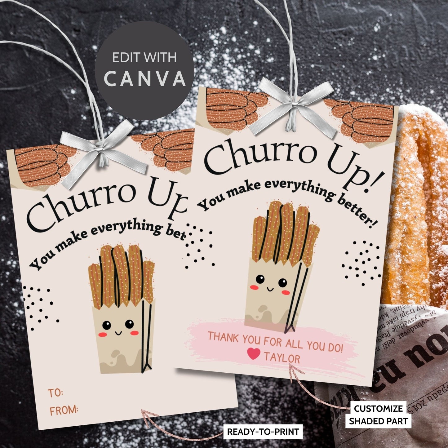 Adorable Churro Up! You Make Everything Better gift tags featuring a cute cartoon churro character, set against a sprinkle and churro pattern background, ready-to-print and editable via a Canva link, perfect for any sweet occasion.