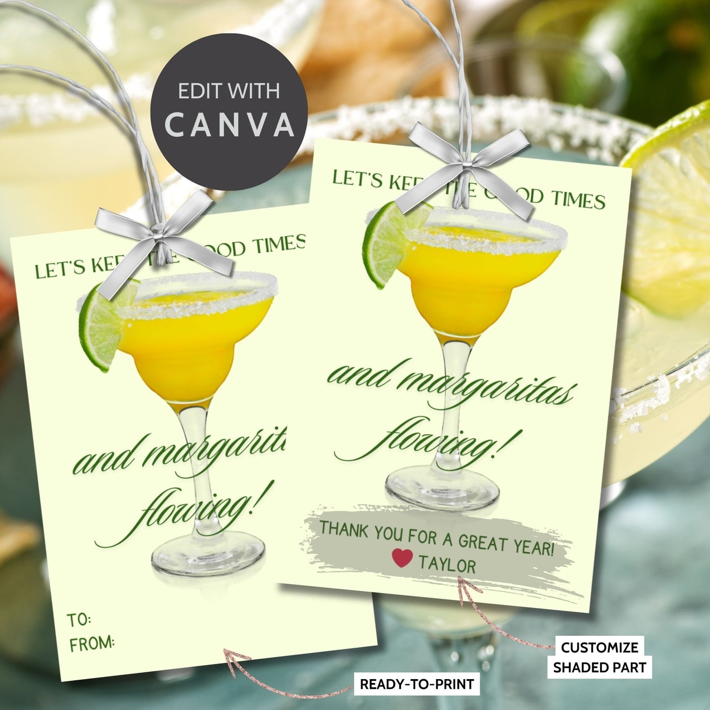 A sheet of light green gift tags with the text Lets keep the good times and margaritas flowing! in elegant green letters, featuring a margarita glass with a lime wedge and a customizable message that says Thank you for a great year! β€οΈ Taylor.