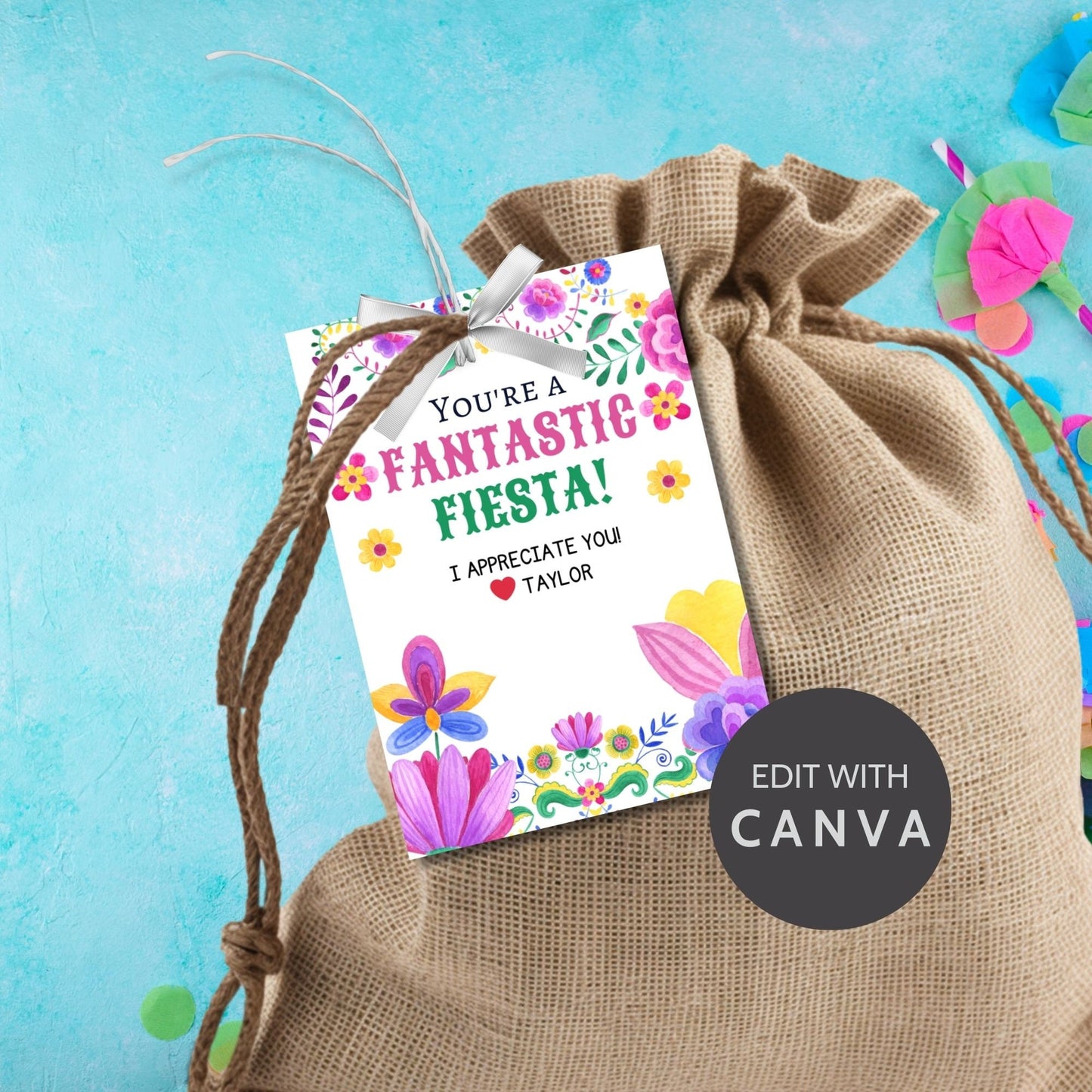 Vibrant Youre a Fantastic Fiesta! gift tags adorned with colorful flowers and festive patterns, ready-to-print and editable via a Canva link, perfect for adding a celebratory touch to Cinco de Mayo gifts and appreciation events.