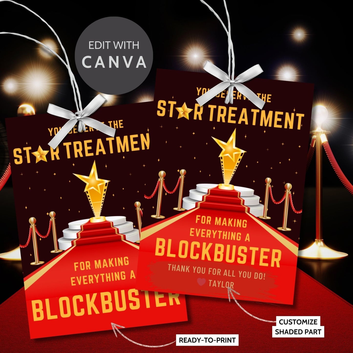 Image showing YOU DESERVE THE STAR TREATMENT for Making Everything a Blockbuster!" Tags express gratitude with a red carpet theme and customizable names. Ideal for appreciation gifts to teachers, staff, and more.