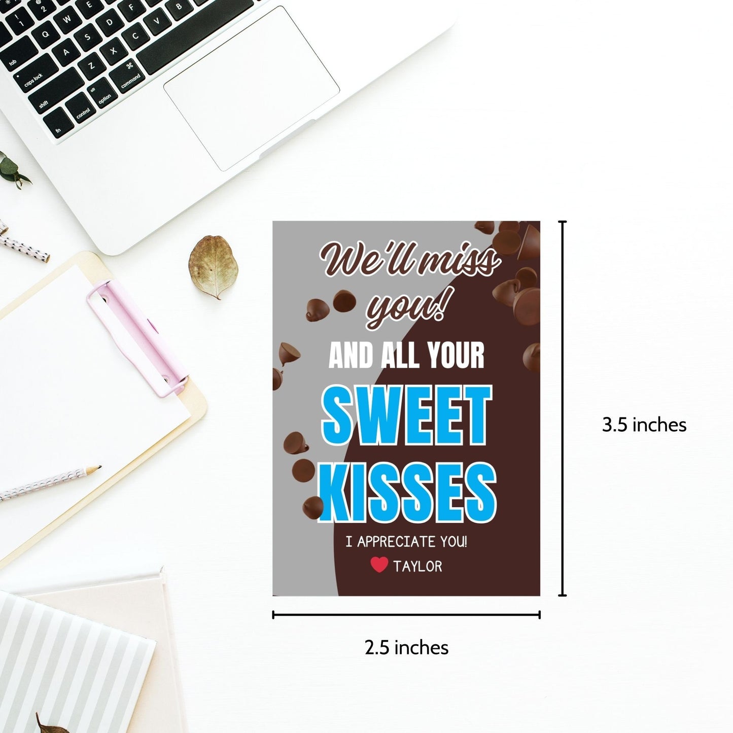 Farewell candy tags reading Well miss you and all your sweet kisses, perfect for teachers, staff, employees, bus drivers. Printable and editable for personalized goodbyes. Download and print for heartfelt appreciation gifts.