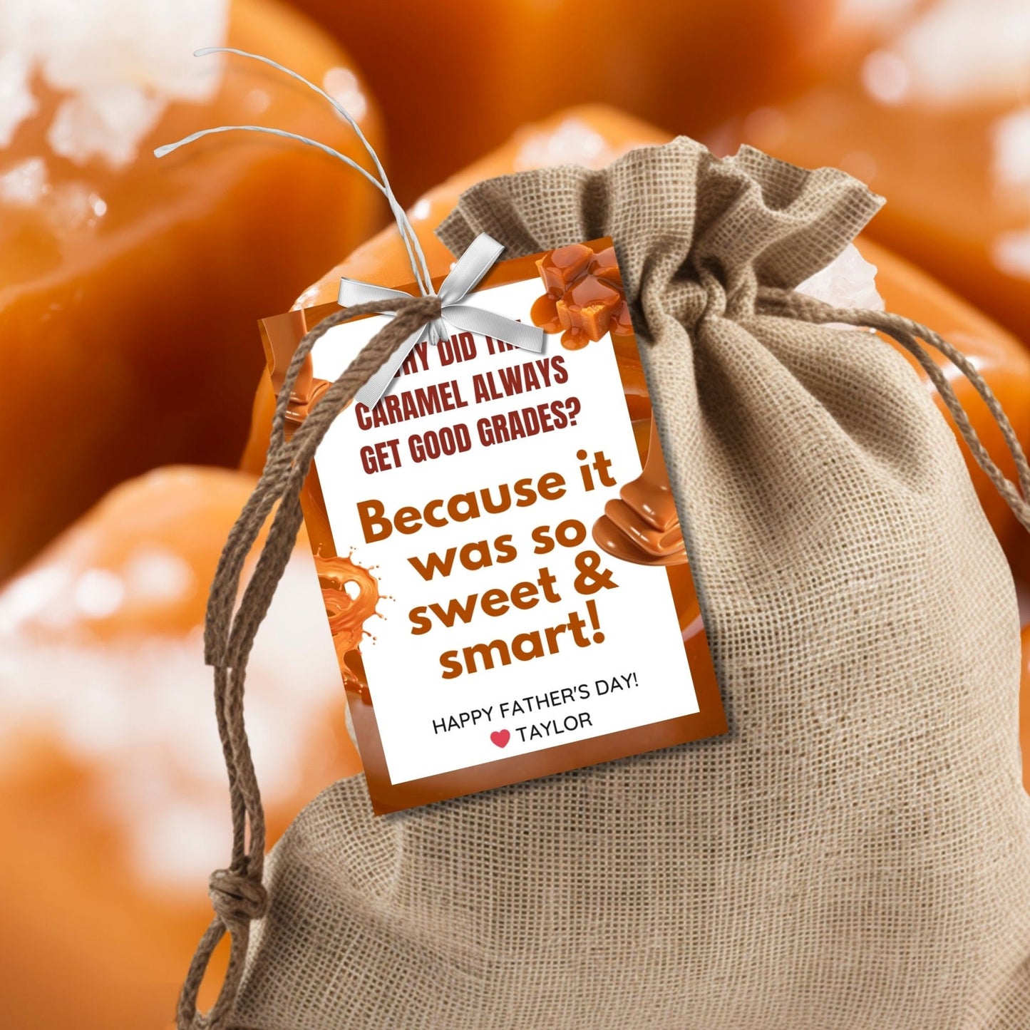 Why Did the Caramel Always Get Good Grades? Fathers Day gift tags with a caramel-themed design. Features a joke about caramel being sweet and smart, with a customizable name field. Available as a printable PDF and an editable Canva template.