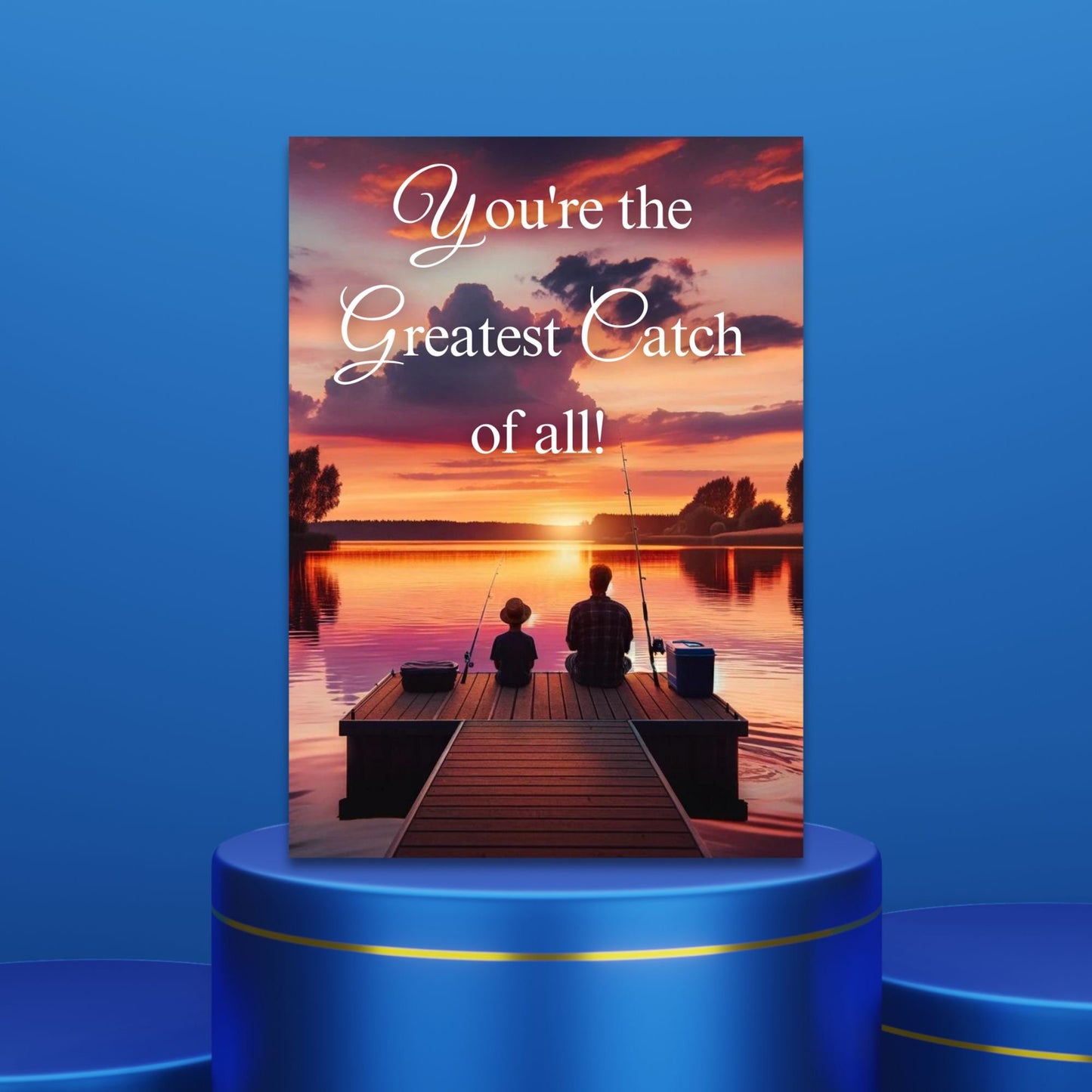 Father's Day printable card with the message Youre the Greatest Catch of all! over a serene sunset fishing scene, sized 5x7 inches, laid out on an 8.5x11 inch sheet, featuring two cards for easy home printing.