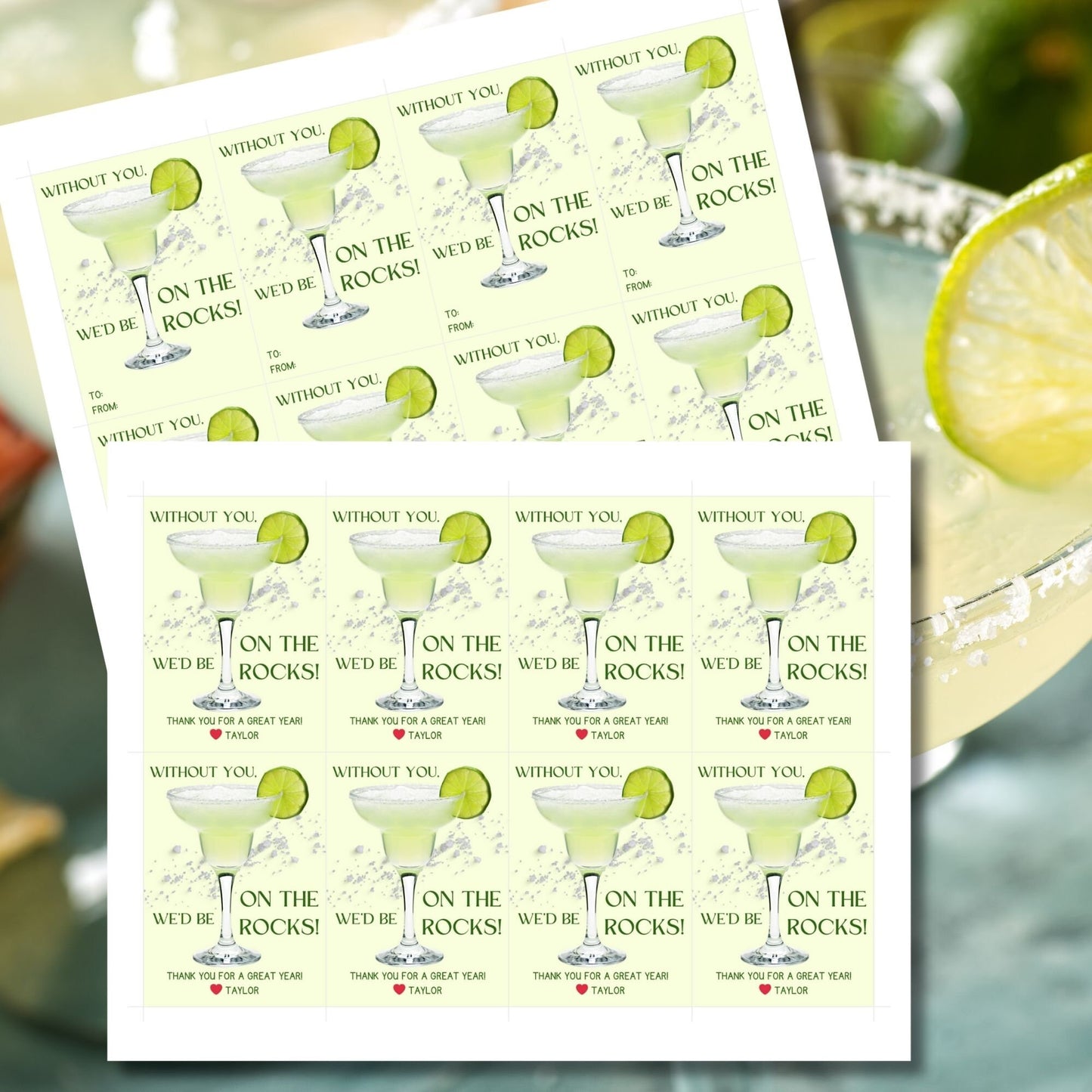A sheet of light green gift tags with the text Without you, wed be on the rocks! in elegant green letters, featuring a margarita glass with a lime wedge and a customizable message that says Thank you for a great year! ❤️ Taylor.