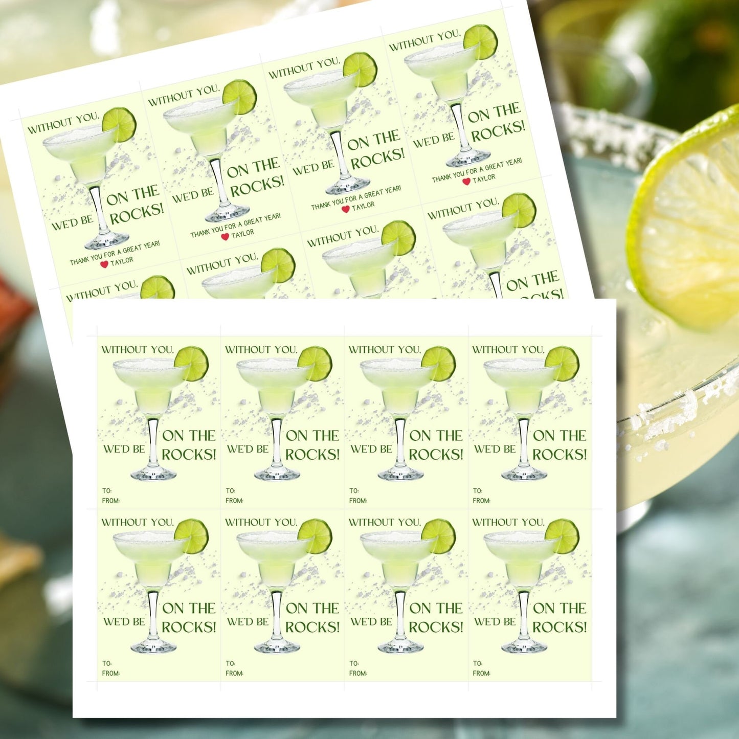 A sheet of light green gift tags with the text Without you, wed be on the rocks! in elegant green letters, featuring a margarita glass with a lime wedge and a customizable message that says Thank you for a great year! ❤️ Taylor.