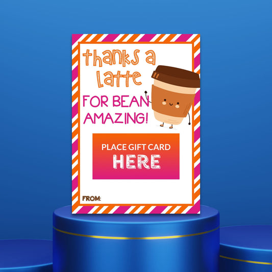 Whimsical Thanks a latte for bean amazing! greeting card featuring a smiling coffee cup, ideal for pairing with a Dunkin Donuts coffee gift card.