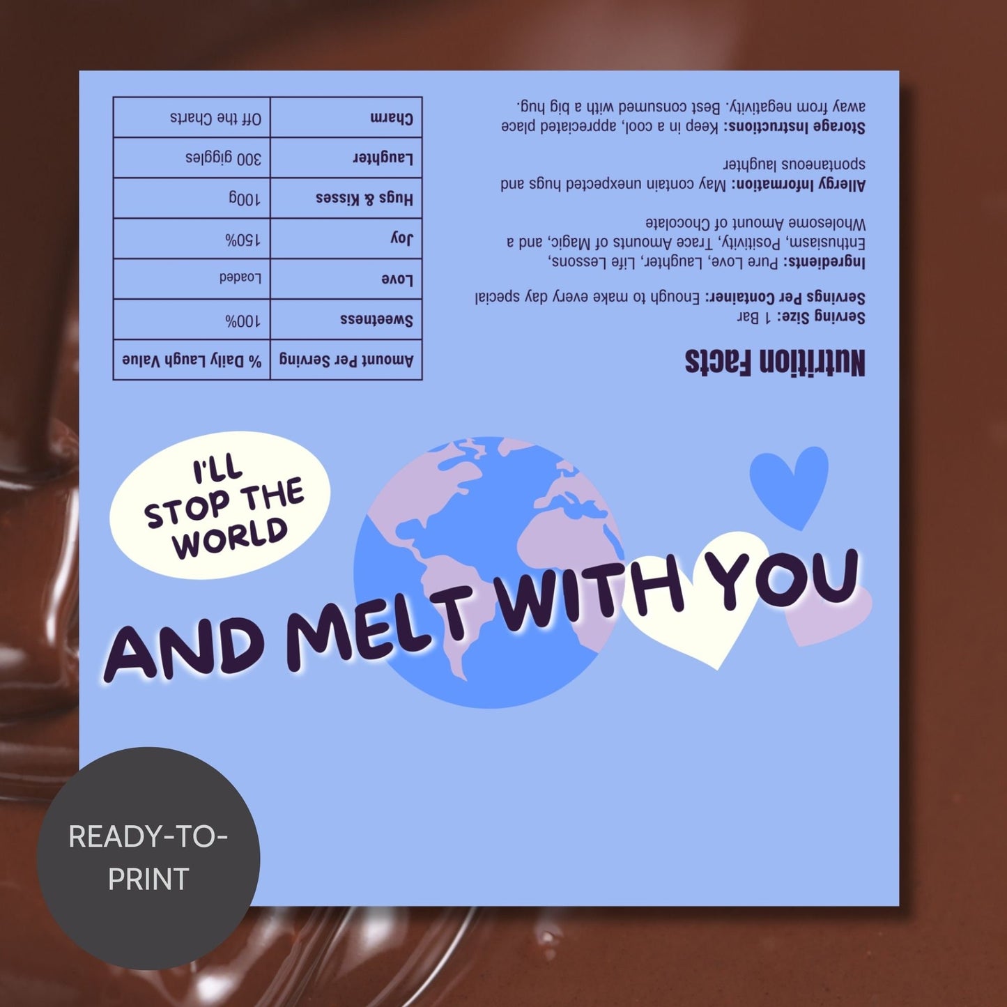 Globally-inspired Fathers Day chocolate bar wrapper featuring a world map with the text Ill Stop the World and Melt with You and a heart, from Taylor.