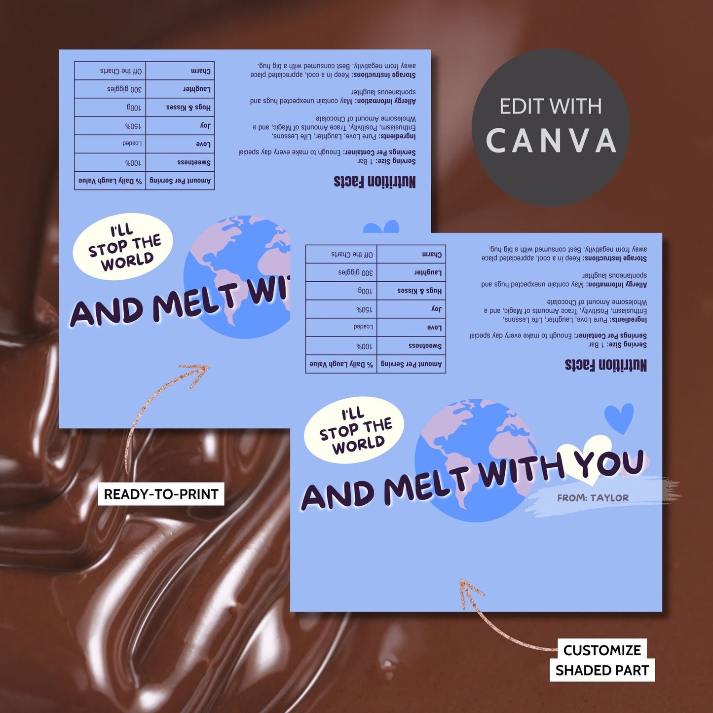 Globally-inspired Fathers Day chocolate bar wrapper featuring a world map with the text Ill Stop the World and Melt with You and a heart, from Taylor.