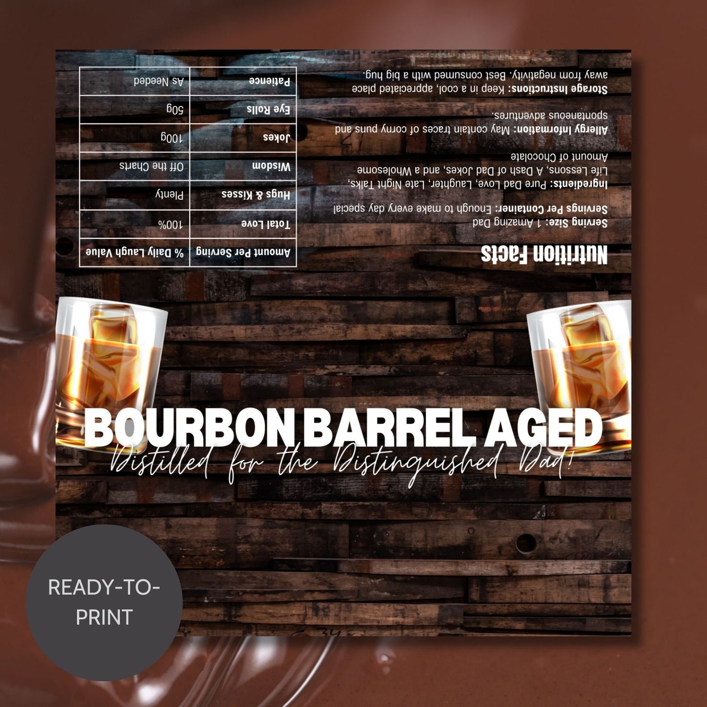 Image of a printable Fathers Day chocolate bar wrapper themed with a bourbon barrel background and a glass of bourbon, titled BOURBON BARREL AGED.