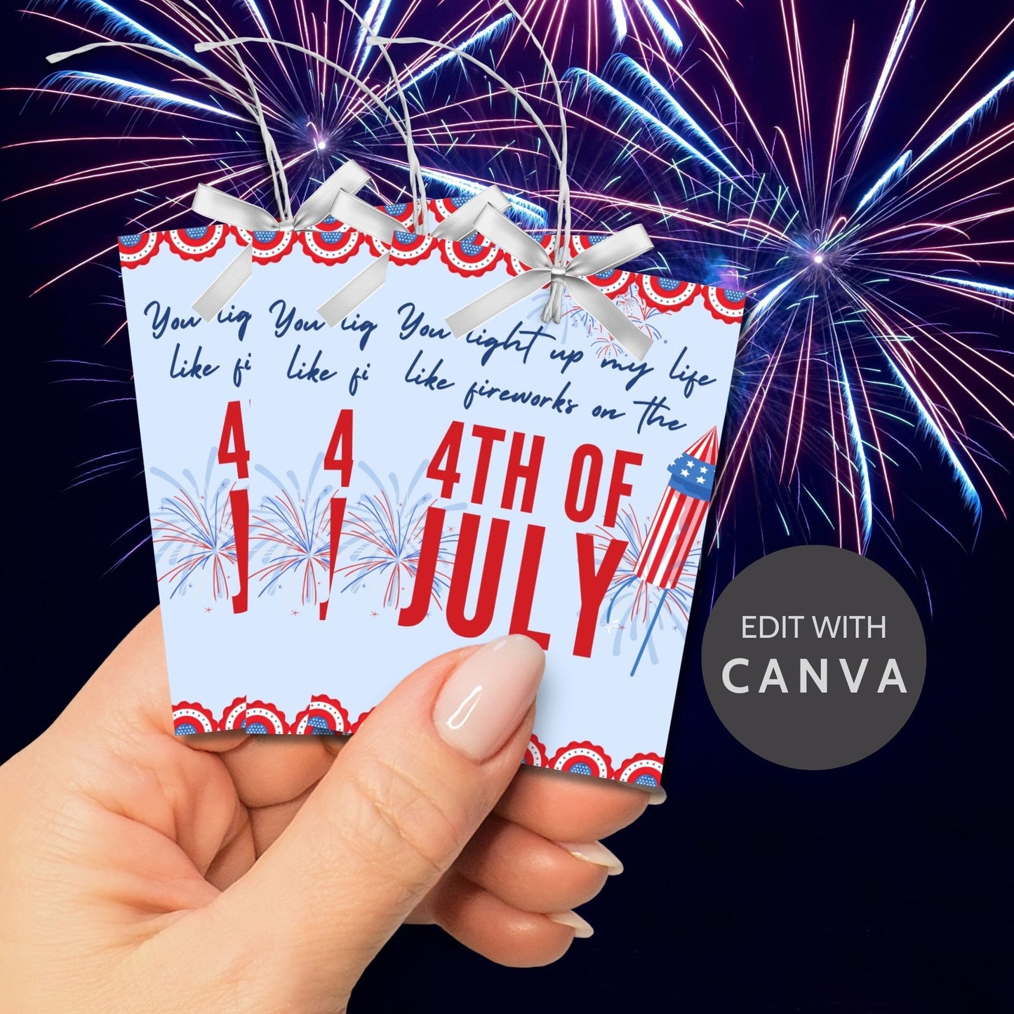 Festive 4th of July printable gift tags featuring patriotic colors, fireworks, and the message You Light Up My Life Like Fireworks on the 4th of July. Have a Blast! Perfect for party favors and gifts.