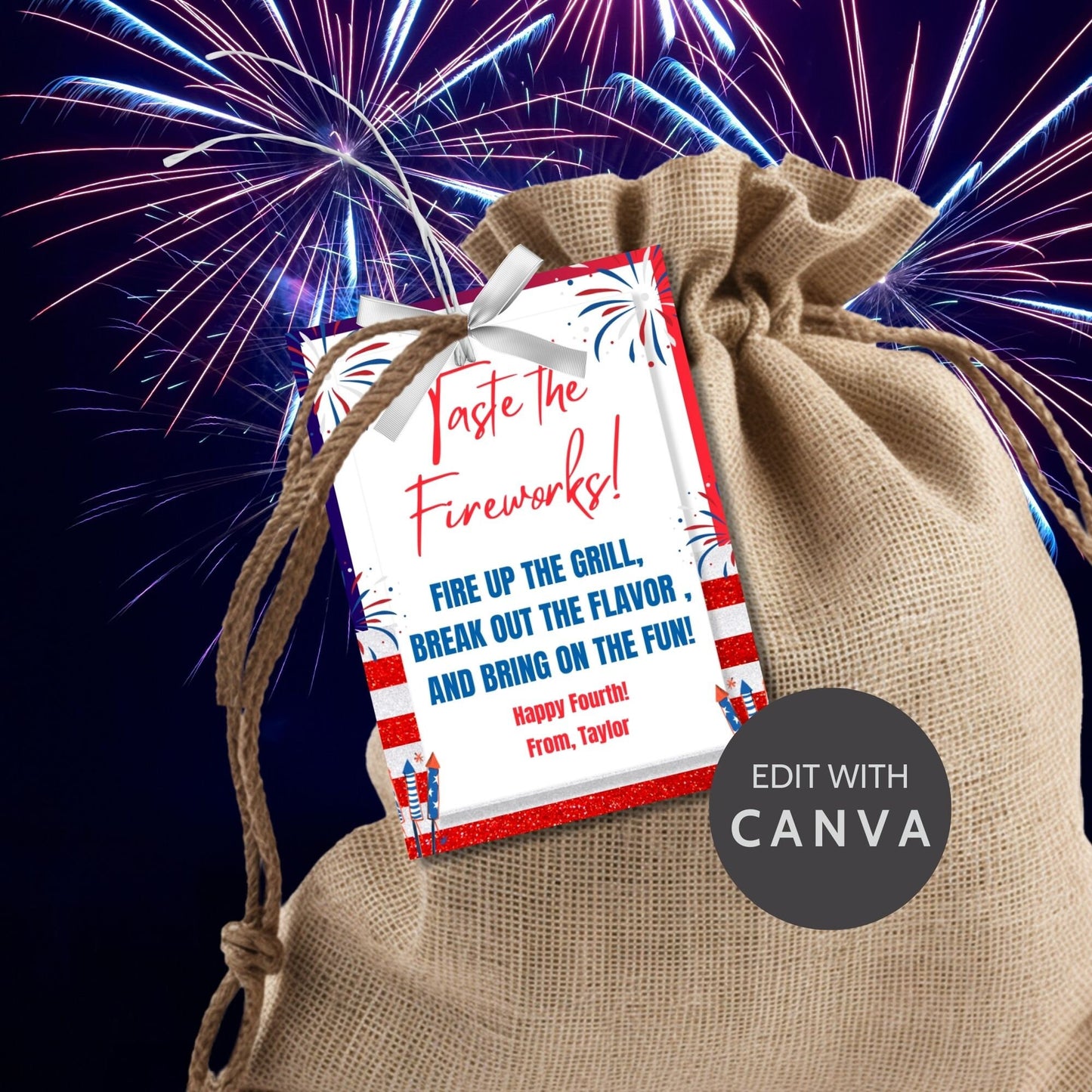 Festive 4th of July printable gift tags featuring patriotic colors, fireworks, and the message Taste the Fireworks! Fire Up the Grill, Break Out the Flavor, and Bring on the Fun! Happy Fourth!