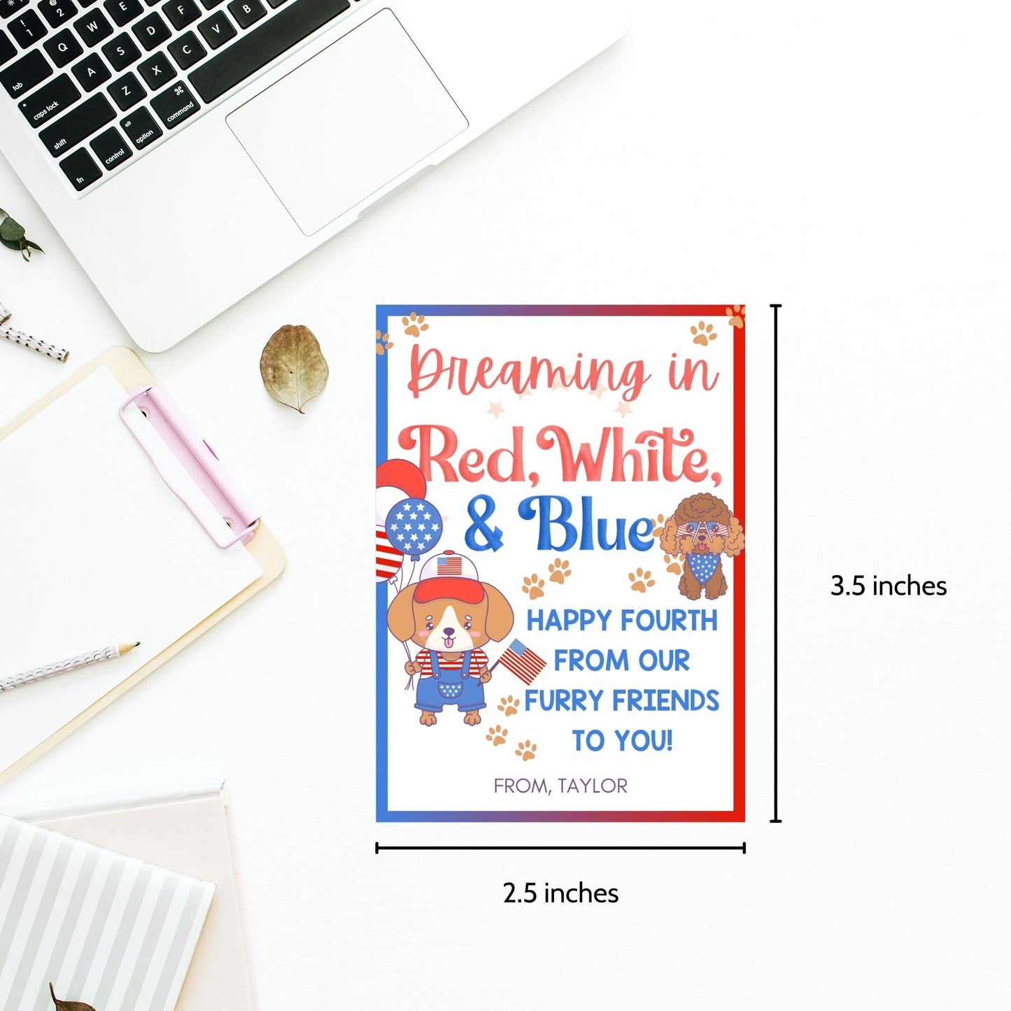 Festive 4th of July printable gift tags featuring patriotic colors, cute dogs, and the message Dreaming in Red, White, & Blue. Happy Fourth from Our Furry Friends to You! Perfect for party favors and gifts.