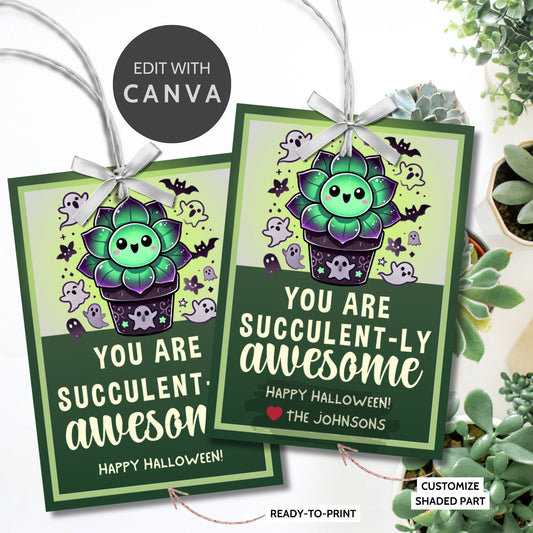 Halloween-themed printable gift tags with the message "You Are Succulent-ly Awesome" featuring a cute succulent plant surrounded by spooky Halloween icons. Tags are 2.5 x 3.5 inches, laid out 8 per sheet on a standard 8.5 x 11-inch page. Includes a printable PDF and a PDF with a link to an editable Canva template.