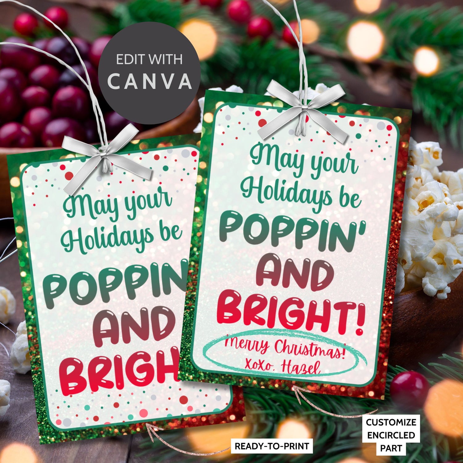 Festive "May Your Holidays Be Poppin' and Bright!" gift tags with a sparkling design, ideal for popcorn gifts, fizzy treats, or any holiday present. Includes printable PDF and editable Canva template.