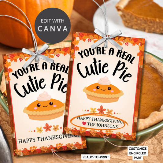 Printable Thanksgiving gift tags with a cute pie illustration and the message 'You're a Real Cutie Pie,' surrounded by a festive fall border. Perfect for holiday treats and gifts.