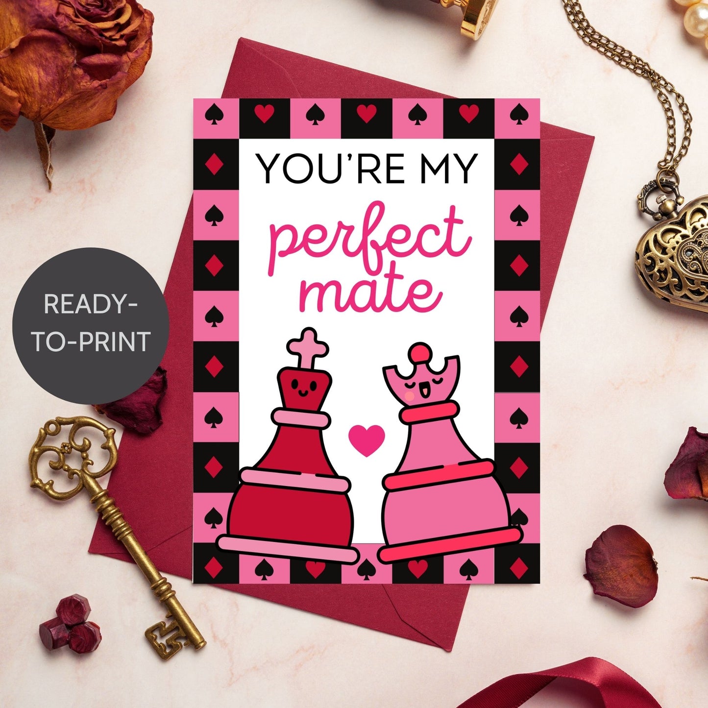 Printable Valentine’s Day Greeting Card featuring the chess-inspired pun “You're My Perfect Mate.” Designed as a 5x7 PDF on an 8.5 x 11 sheet with two cards per page. A witty and romantic Valentine’s card for chess lovers.