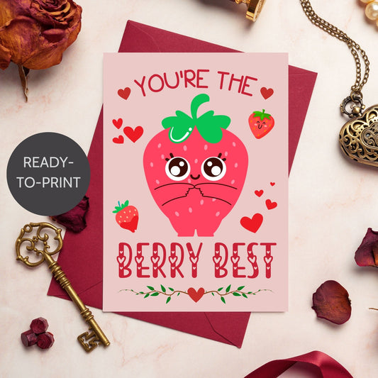 Printable Valentine’s Day Greeting Card featuring the pun “You're the Berry Best.” Designed as a 5x7 PDF on an 8.5 x 11 sheet with two cards per page. A cute and heartfelt Valentine’s card for loved ones.