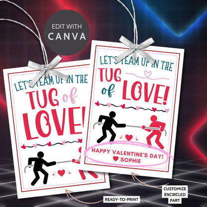 Tug-of-war-themed printable Valentine’s Day gift tags with the message "Let’s Team Up in the Tug of Love!" featuring customizable name options. Perfect for kids, coworkers, and loved ones.