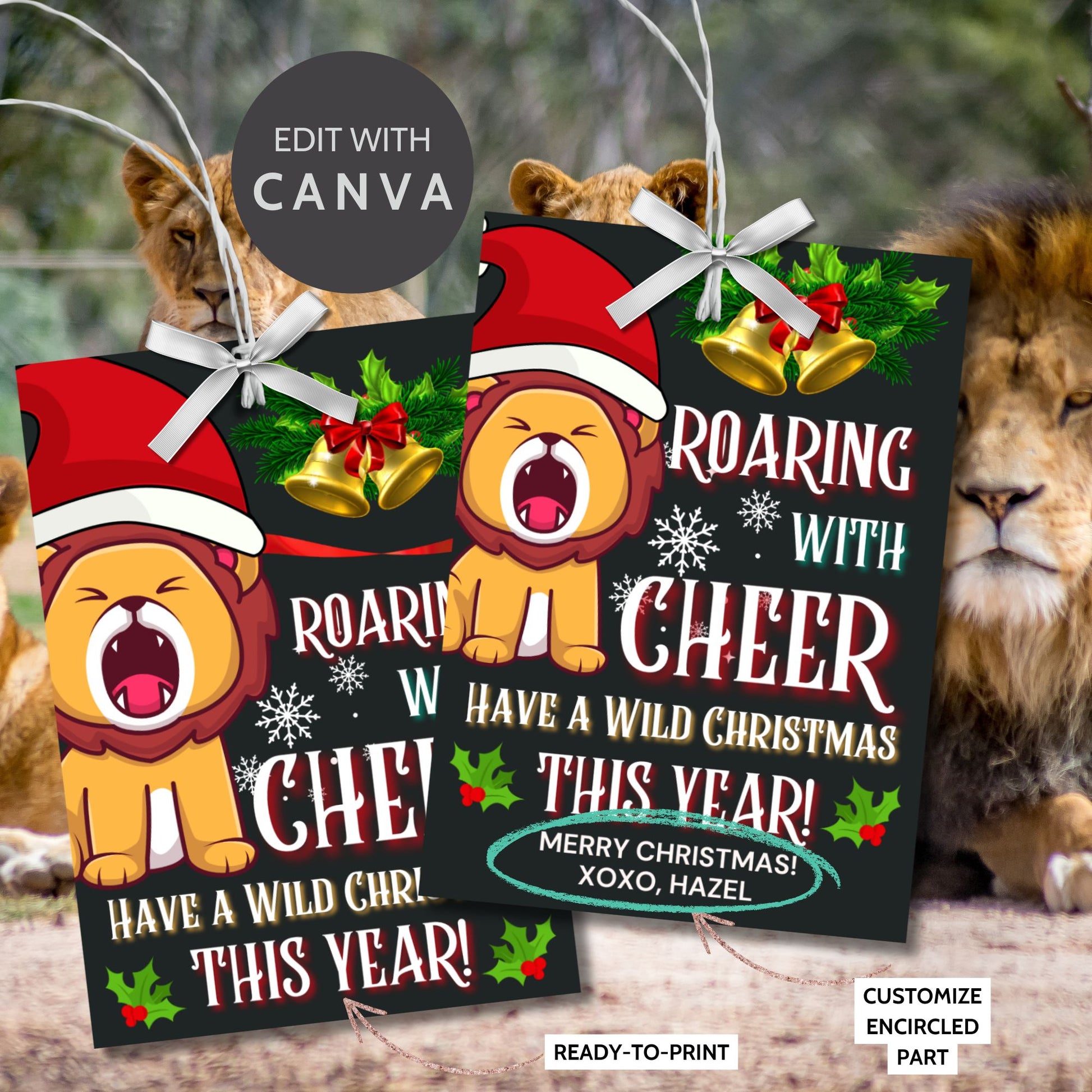 Christmas-themed lion gift tags featuring a cute cartoon lion in a Santa hat, surrounded by bells, holly, and snowflakes. The text reads 'Roaring with Cheer - Have a Wild Christmas This Year!'