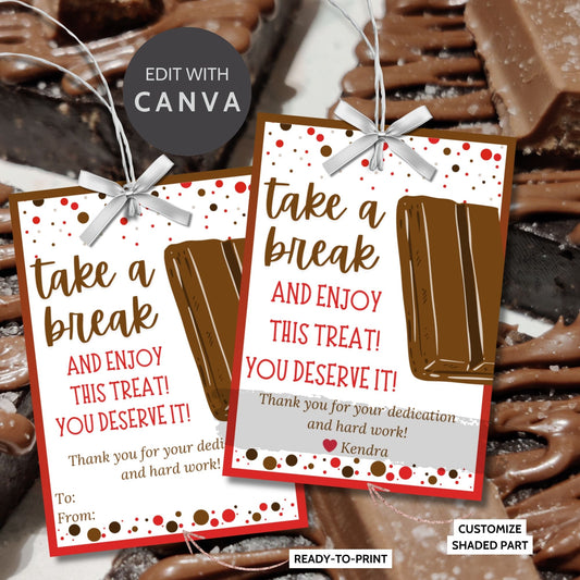 A fun set of eight editable KitKat gift tags with the cheerful message "Take a Break and Enjoy This Treat! You Deserve It!" laid out on an 8.5 x 11 inch sheet. Perfect for adding a sweet touch to gifts for employees, teachers, coaches, or anyone who needs a smile.