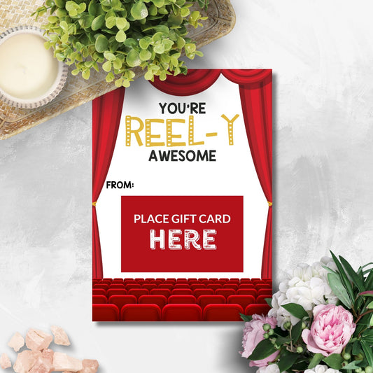 Printable movie theater gift card holders for students and anyone, 5x7 inches, laid out on an 8.5 x 11 inch sheet, with a playful "You're REELY Awesome" message.