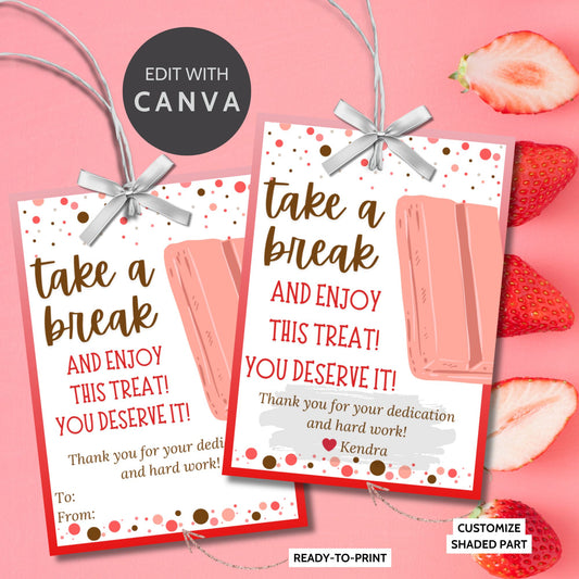 A cheerful set of eight editable Strawberry KitKat gift tags with the message "Take a Break and Enjoy This Treat! You Deserve It!" laid out on an 8.5 x 11 inch sheet. Perfect for adding a fun and flavorful touch to gifts for employees, teachers, coaches, or anyone deserving of recognition.