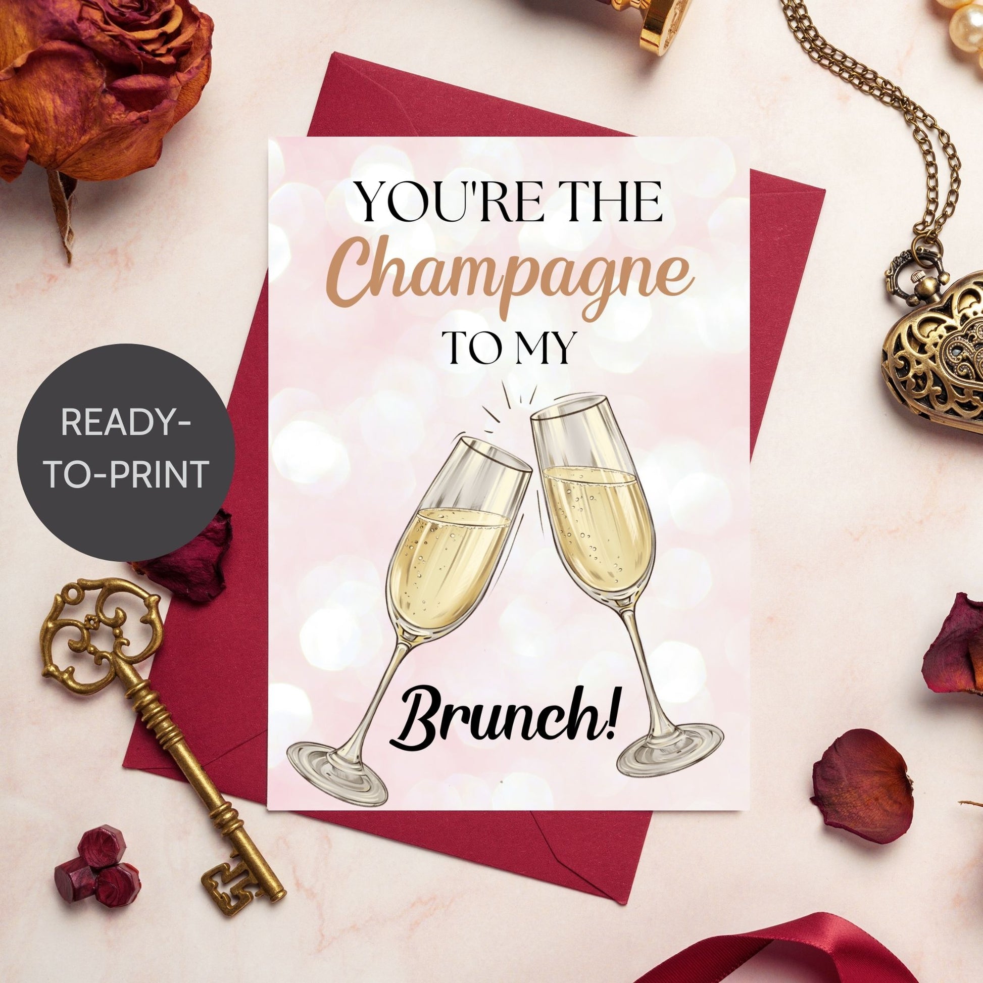 A printable Galentine’s Day greeting card featuring a chic champagne and brunch theme, with the phrase "You’re the Champagne to My Brunch." A 5x7-inch design, perfect for best friends, brunch lovers, and Galentine’s celebrations, available as an instant download.