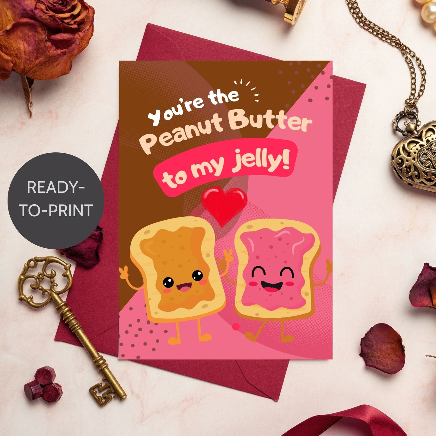 Printable Valentine’s Day Greeting Card featuring the phrase “You’re the Peanut Butter to My Jelly.” Designed as a 5x7 PDF on an 8.5 x 11 sheet with two cards per page. A cute and heartfelt Valentine’s card for foodies and loved ones.