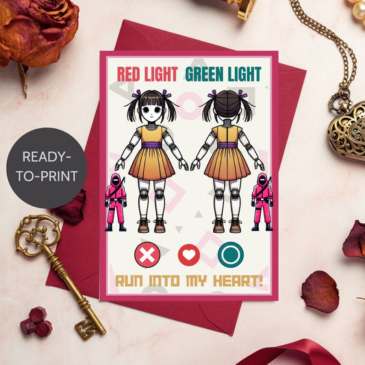 A Squid Game-inspired Valentine's Day card featuring the iconic "Red Light, Green Light" design, perfect for fans of the hit show. Ready-to-print 5x7 PDF format.