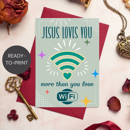A fun and faith-based printable Valentine’s Day card with the phrase “Jesus Loves You More Than You Love WiFi”—designed as a 5x7 PDF and also available on an 8.5 x 11 sheet with two cards per page. Perfect for Christian gift-giving and church-related Valentine’s exchanges.