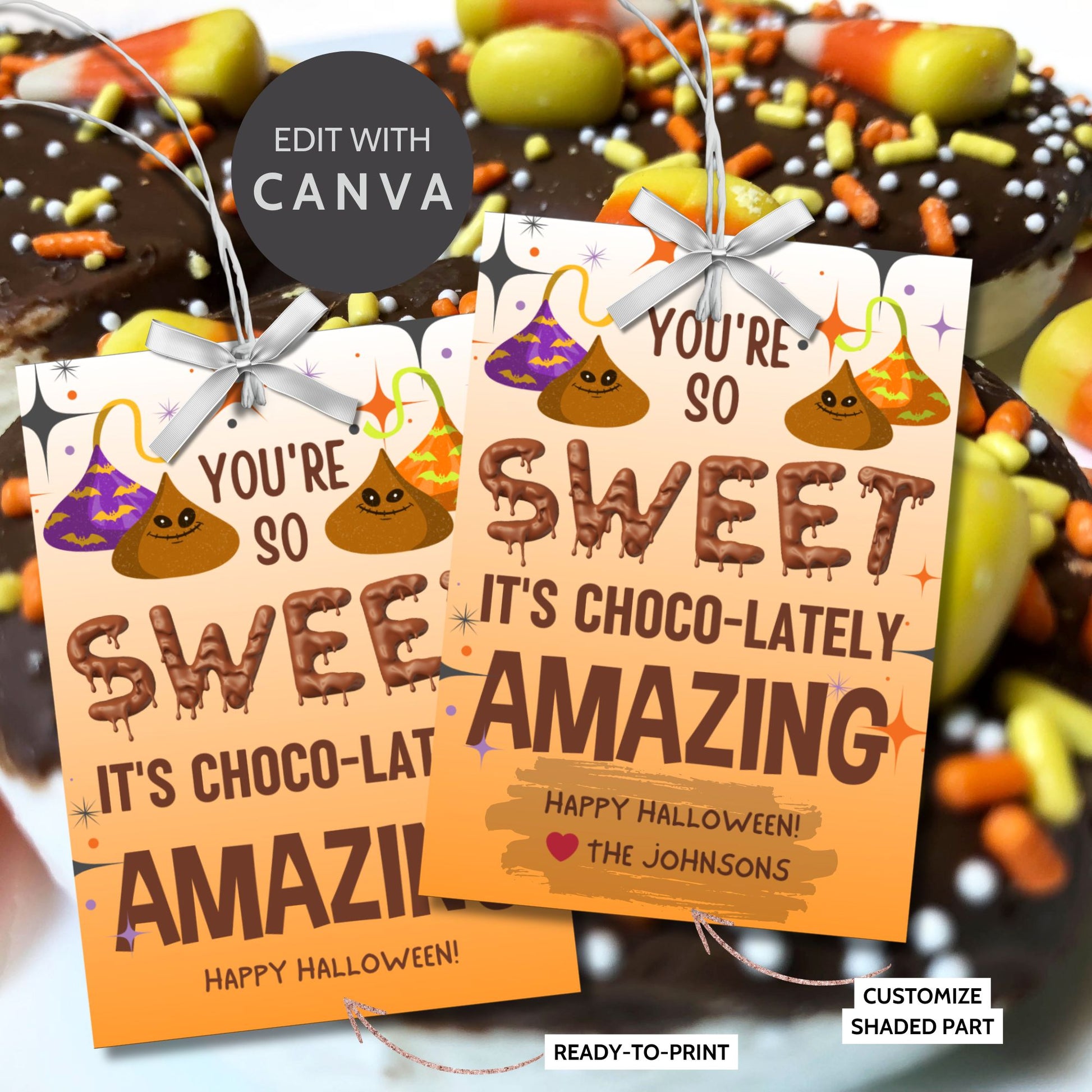 Halloween-themed printable gift tags with the message "You're So Sweet It's Choco-lately Amazing" featuring playful chocolate designs. Tags are 2.5 x 3.5 inches, laid out 8 per sheet on a standard 8.5 x 11-inch page. Includes a printable PDF and a PDF with a link to an editable Canva template.