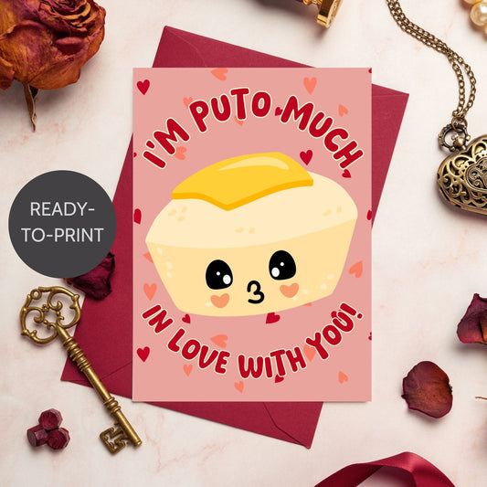 Printable Valentine’s Day card featuring the phrase “I’m Puto Much in Love with You” with a puto-inspired design. Designed as a 5x7 PDF on an 8.5 x 11 sheet with two cards per page. A punny and heartfelt Valentine’s card for Filipino food lovers.