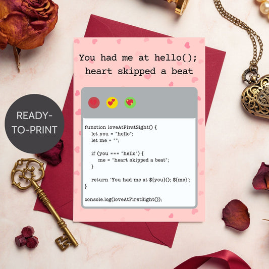 A punny JavaScript-inspired Valentine's Day card with the phrase 'You Had Me at Hello' in coding-style typography, perfect for programmers and tech lovers.