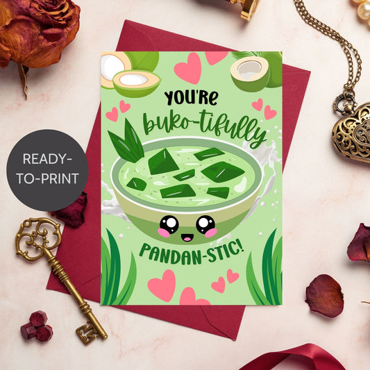 Printable Valentine’s Day card featuring the phrase “You're Bukotifully Pandanstic” with a Filipino Buko Pandan-inspired design. Designed as a 5x7 PDF on an 8.5 x 11 sheet with two cards per page. A punny and heartfelt Valentine’s card for Filipino food lovers.